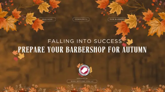 Falling Into Success: How to Prepare Your Barbershop for Autumn