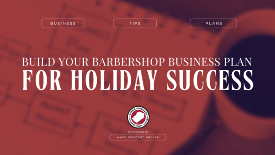 Build Your Barbershop Business Plan for Holiday Success