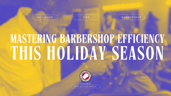 Mastering Barbershop Efficiency This Holiday Season